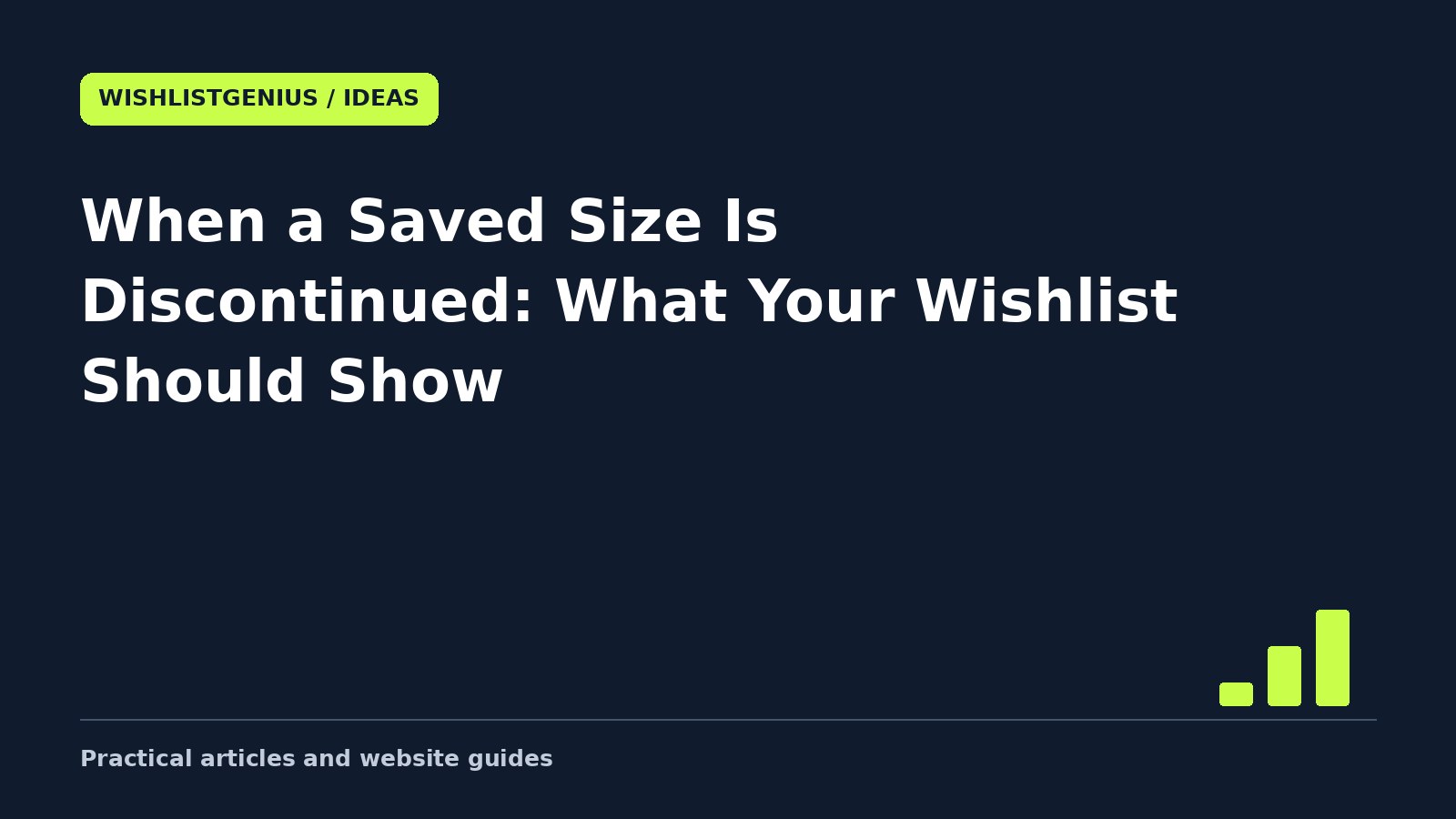 WishlistGenius guide: When a Saved Size Is Discontinued: What Your Wishlist Should Show